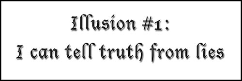 illusion - I can tell the truth from lies