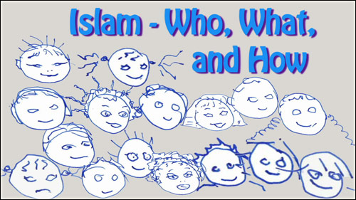 Islam - who, what and how